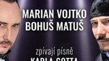 Jdi za štěstím - Marian Vojtko a Bohuš Matuš - Hradec Králové