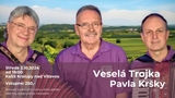 Veselá trojka Pavla Kršky v Kralupech nad Vltavou