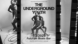 The Underground Youth zamíří do Futura