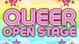 Queer Open Stage: 14th Edition - Blind Eye Studio