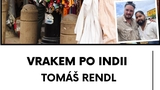 Vrakem po Indii - Tomáš Rendl - Havířov