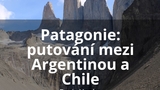 Patagonie: putování mezi Argentinou a Chile - Expediční klubovna