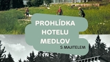 Prohlídka Medlova s majitelem