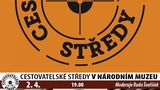 Cestovatelské středy v NM: Kukura, Černický, Souralová