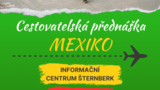 Cestovatelská přednáška: Mexiko - IC Šternberk