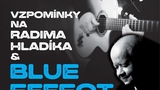 Honza Křížek: Vzpomínky na Radima Hladíka & Blue Effect