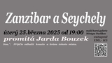 Zanzibar a Seychely - Jarda Bouzek v Pavlíkově