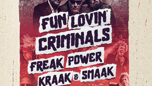 GROOVUP: Fun Lovin’ Criminals, Freak Power, Kraak& Smaak - Forum Karlín