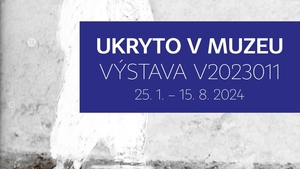 Výstava Ukryto v muzeu – výstava V2023011 v NZM Praha