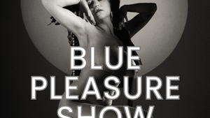 Blue PLEASURE show