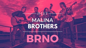 Malina Brothers – 15 let na scéně