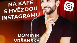 Dominik Vršanský - Na kafe s hvězdou Instagramu do Skelet Kafe