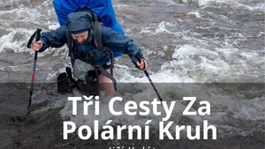 Tři Cesty Za Polární Kruh v Expediční klubovně