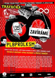 Alternativní kulturní a rezidenční prostor Trafačka končí - Zavíráme - 5. 12. 2014