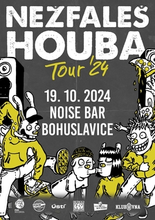 Houba / Nežfaleš Tour '24 - Bohuslavice