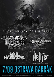 Innersphere - Welicoruss - Aether - Soul Massacre - Ostrava