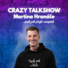 Crazy Talkshow Martina Hranáče - Citadela