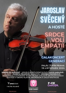 Galakoncert Jaroslava Svěceného - Srdce volí Empatii - Praha