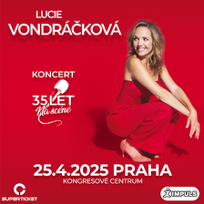 Lucie Vondráčková slaví 35 let na scéně - Kongresové centrum Praha