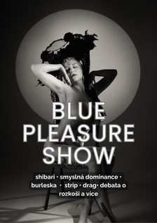 Blue PLEASURE show