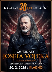 Muzikály Josefa Vojtka na Kladně