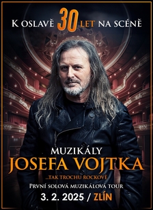 Muzikály Josefa Vojtka ve Zlíně