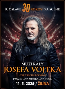 Muzikály Josefa Vojtka v Žiline