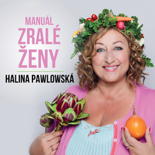 Halina Pawlowská - Manuál zralé ženy - Jesenice