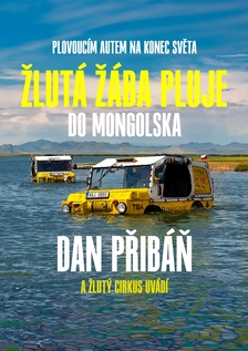 Žlutá žába pluje do Mongolska ve Zlíně