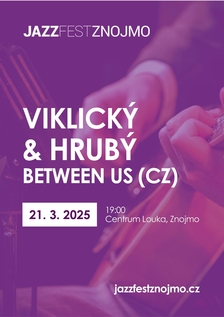 Viklický & Hrubý - Between us v Centru Louka