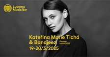 Kateřina Marie Tichá & Bandjeez - dva večery v Lucerna Music Baru