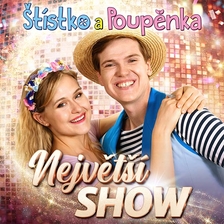 Štístko a Poupěnka - Největší show ve Veselí nad Lužnicí