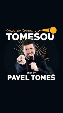 Tomešou: The best of Pavel Tomeš (stand-up speciál) - Hradec Králové