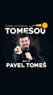 Tomešou: The best of Pavel Tomeš (stand-up speciál) - Olomouc