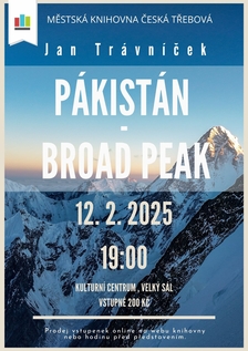 Jan Trávníček – Pákistán 2024 – Broad Peak v České Třebové