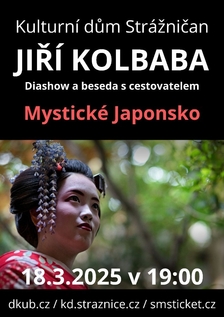 Jiří Kolbaba - Mystické Japonsko ve Strážnici