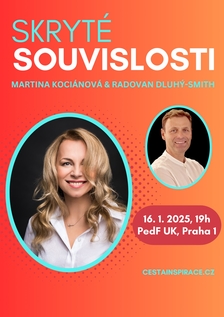 Skryté Souvislosti - Martina Kociánová & Radovan Dluhý-Smith - PedF UK