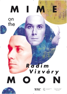 Mime on the Moon - Radim Vizváry v Klášterci