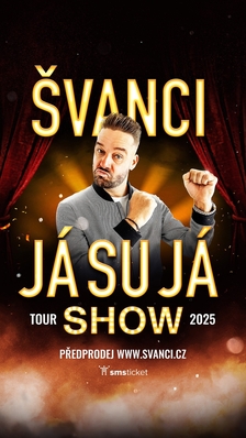 Švanci show - Já su já v Kině Sokol