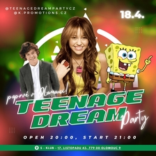 Teenage Dream Party - Olomouc