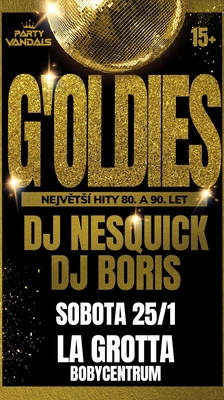 G'oldies hity 80. - 90. let: Dj Nesquick & Dj Boris v La Grotta