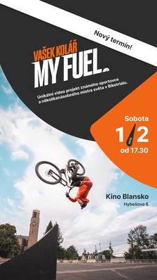 Zažij v kině Vašek Kolář MY FUEL - Kino Blansko