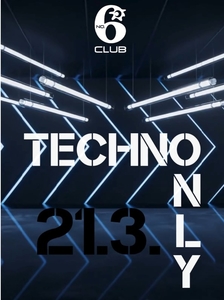 Techno Only v Clubu No6