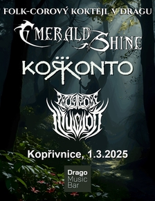 Emerald Shine + Edge of Illusion + Korkonto v MusicBaru Drago