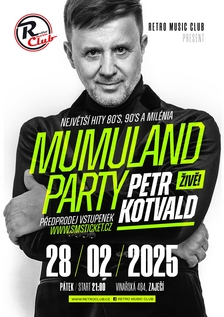 Mumuland party a Petr Kotvald - Retro Music Club