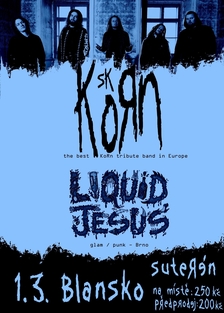 Korn Sk and Liquid Jesus v Suterénu