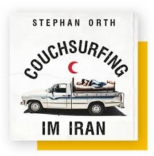 Stephan Orth – Couchsurfing in Iran - DK Poklad