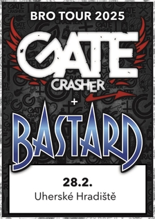 Gate Crasher a Bastard v Uherském Hradišti