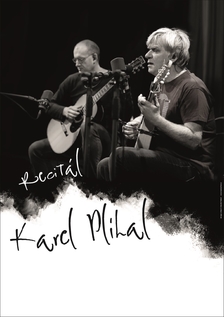 Karel Plíhal - recitál v Musilce