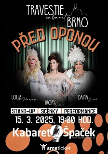 Travestie Cabaret Brno: Před oponou - Kabaret Špaček